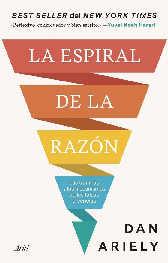 ESPIRAL DE LA RAZÓN, LA | 9788434438958 | ARIELY, DAN | Llibreria La Gralla | Librería online de Granollers