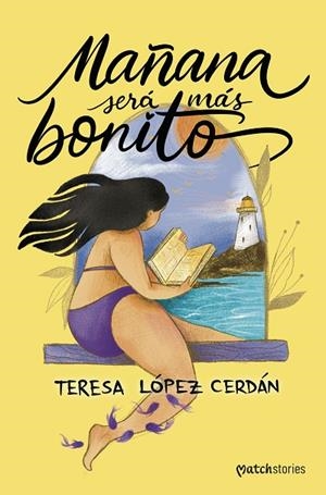 MAÑANA SERÁ MÁS BONITO | 9788408305101 | LÓPEZ CERDÁN, TERESA | Llibreria La Gralla | Llibreria online de Granollers