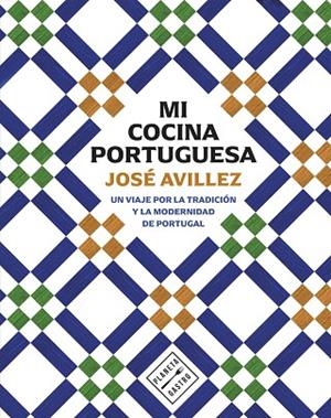 MI COCINA PORTUGUESA | 9788408305163 | AVILLEZ, JOSÉ | Llibreria La Gralla | Llibreria online de Granollers