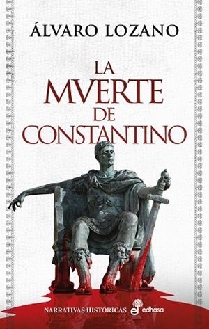 MUERTE DE CONSTANTINO, LA | 9788435064699 | LOZANO, ÁLVARO | Llibreria La Gralla | Librería online de Granollers