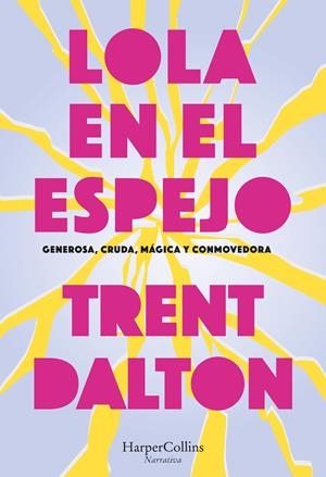 LOLA EN EL ESPEJO | 9788410641570 | DALTON, TRENT | Llibreria La Gralla | Llibreria online de Granollers
