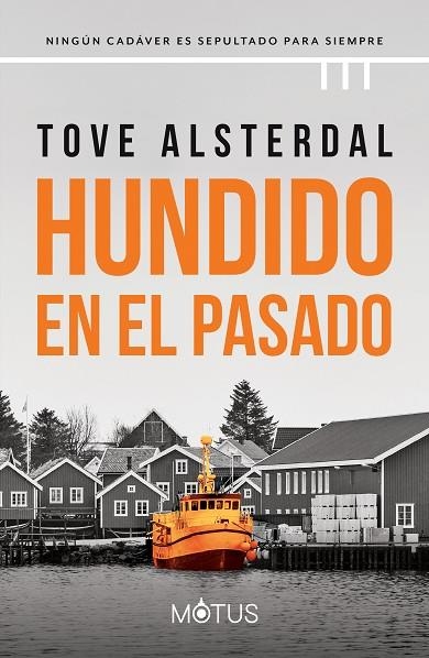 HUNDIDO EN EL PASADO | 9788419767363 | ASTERDAL, TOVE | Llibreria La Gralla | Llibreria online de Granollers