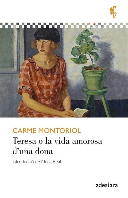 TERESA O LA VIDA AMOROSA D’UNA DONA | 9788419908247 | MONTORIOL, CARME | Llibreria La Gralla | Llibreria online de Granollers