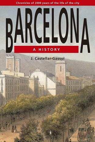 BARCELONA. A HISTORY | 9791387757045 | CASTELLAR-GASSOL, JOAN | Llibreria La Gralla | Llibreria online de Granollers