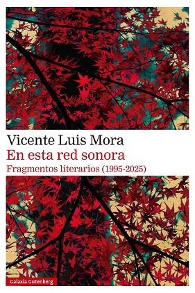 EN ESTA RED SONORA | 9788410317956 | MORA, VICENTE LUIS | Llibreria La Gralla | Llibreria online de Granollers