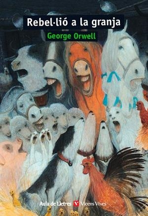 REBEL·LIO A LA GRANJA (AULA DE LLETRES) | 9788468291499 | ANTON GARCIA, FRANCESC / BERGA BAGUÉ, MIQUEL / PARCERISAS VAZQUEZ, FRANCESC / VASILEV, SVETLIN | Llibreria La Gralla | Librería online de Granollers