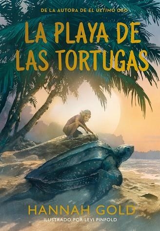 PLAYA DE LAS TORTUGAS, LA | 9788410346703 | GOLD, HANNAH | Llibreria La Gralla | Librería online de Granollers