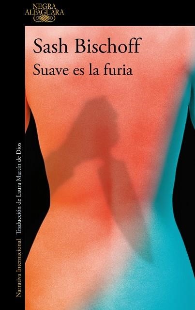 SUAVE ES LA FURIA | 9788410299337 | BISCHOFF, SASH | Llibreria La Gralla | Llibreria online de Granollers