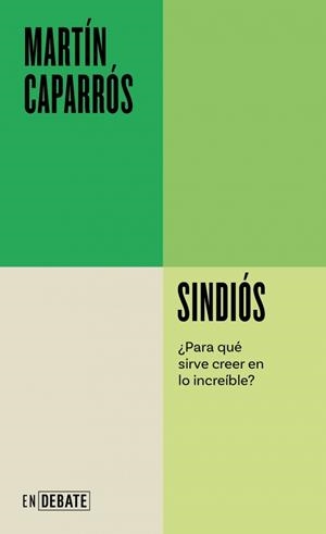 SINDIÓS (SERIE ENDEBATE) | 9788410433731 | CAPARRÓS, MARTÍN | Llibreria La Gralla | Llibreria online de Granollers