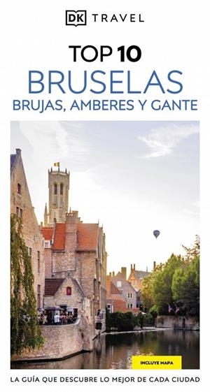 BRUSELAS, BRUJAS, AMBERES Y GANTE (GUÍAS VISUALES TOP 10 2025) | 9780241771969 | DK | Llibreria La Gralla | Llibreria online de Granollers