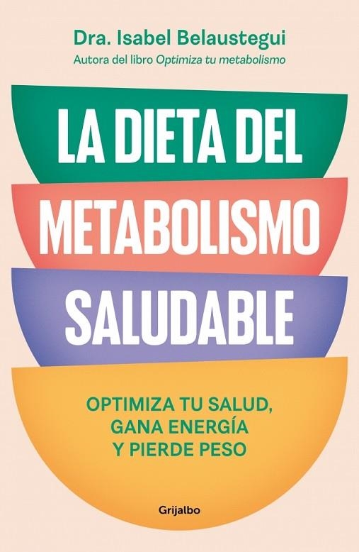 DIETA DEL METABOLISMO SALUDABLE, LA | 9788425370113 | BELAUSTEGUI, ISABEL | Llibreria La Gralla | Librería online de Granollers