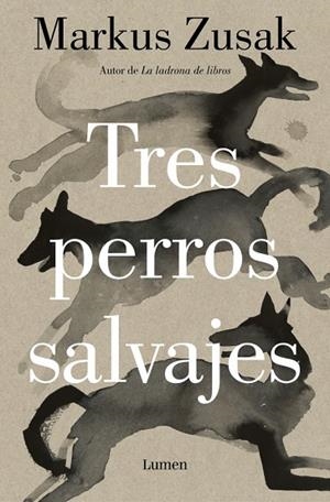 TRES PERROS SALVAJES | 9788426431738 | ZUSAK, MARKUS | Llibreria La Gralla | Llibreria online de Granollers