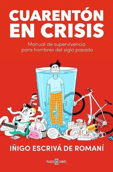 CUARENTÓN EN CRISIS | 9788401027499 | ESCRIVÁ DE ROMANÍ, IÑIGO | Llibreria La Gralla | Llibreria online de Granollers