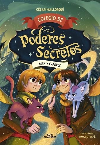 COLEGIO DE PODERES SECRETOS 6 - ÁLEX Y CATORCE | 9788410190856 | MALLORQUÍ, CÉSAR | Llibreria La Gralla | Librería online de Granollers