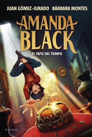 AMANDA BLACK 12 - EL TAPIZ DEL TIEMPO | 9788410269859 | GÓMEZ-JURADO, JUAN / MONTES, BÁRBARA | Llibreria La Gralla | Llibreria online de Granollers