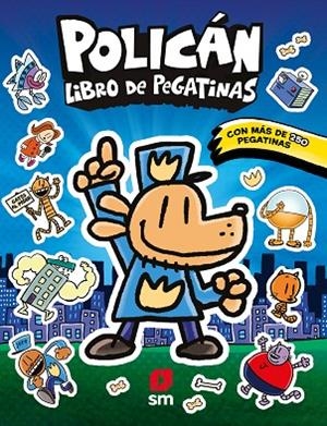 POLICÁN: LIBRO DE PEGATINAS | 9788411829199 | PILKEY, DAV | Llibreria La Gralla | Librería online de Granollers