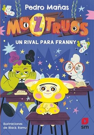 RIVAL PARA FRANNY, UN  MOZTRUOS 8: UN | 9788411829182 | MAÑAS ROMERO, PEDRO | Llibreria La Gralla | Librería online de Granollers