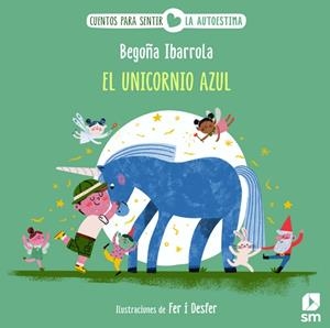 UNICORNIO AZUL, EL | 9788411829748 | IBARROLA, BEGOÑA | Llibreria La Gralla | Llibreria online de Granollers