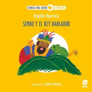 SIMBO Y EL REY HABLADOR | 9788411829717 | IBARROLA, BEGOÑA | Llibreria La Gralla | Llibreria online de Granollers
