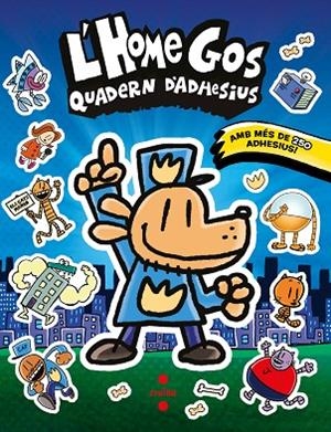 L'HOME GOS. QUADERN D'ADHESIUS | 9788466158671 | PILKEY, DAV | Llibreria La Gralla | Librería online de Granollers