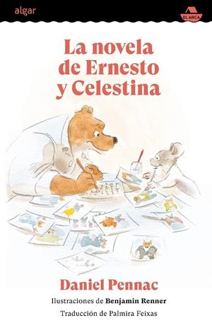 NOVELA DE ERNESTO Y CELESTINA, LA | 9788491427971 | PENNAC, DANIEL | Llibreria La Gralla | Librería online de Granollers
