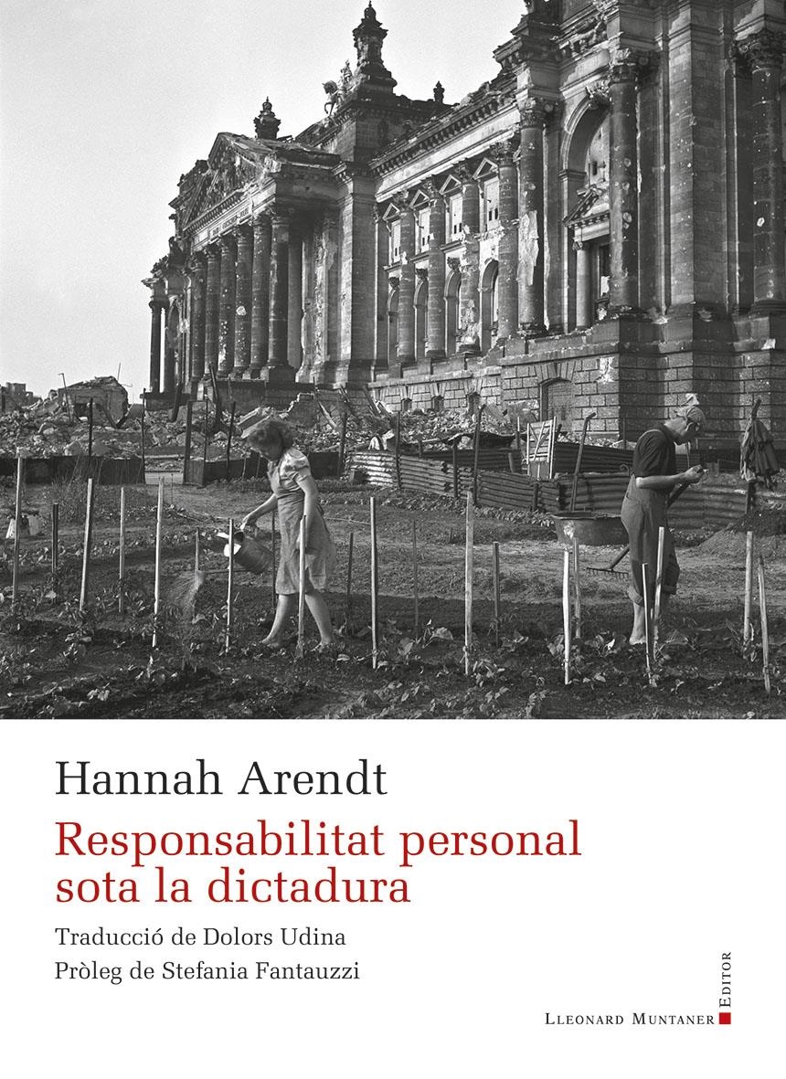RESPONSABILITAT PERSONAL SOTA LA DICTADURA | 9788410377424 | ARENDT, HANNAH | Llibreria La Gralla | Librería online de Granollers