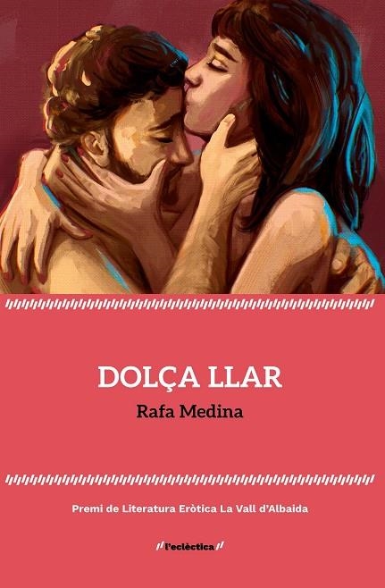 DOLÇA LLAR | 9788413587578 | MEDINA, RAFA | Llibreria La Gralla | Librería online de Granollers
