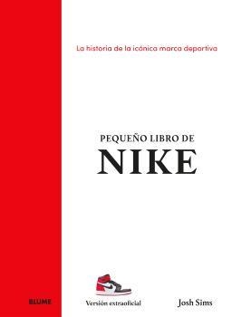 PEQUEÑO LIBRO DE NIKE | 9788410268883 | SIMS, JOSH | Llibreria La Gralla | Llibreria online de Granollers