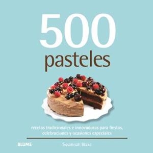 500 PASTELES | 9788410469532 | BLAKE, SUSANNAH | Llibreria La Gralla | Librería online de Granollers