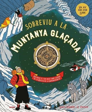 SOBREVIU A LA MUNTANYA GLAÇADA | 9788410268944 | HAWKINS, EMILY ;  FRESSON, RUBY | Llibreria La Gralla | Llibreria online de Granollers