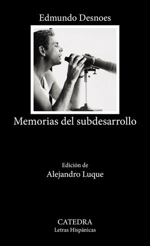 MEMORIAS DEL SUBDESARROLLO | 9788437648651 | DESNOES, EDMUNDO | Llibreria La Gralla | Llibreria online de Granollers