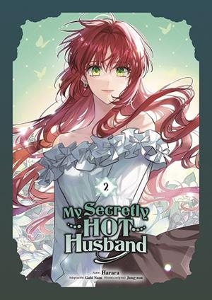 MY SECRETLY HOT HUSBAND 02 | 9788467975079 | HARARA ;  GABI NAM ;  JUNGYEON | Llibreria La Gralla | Librería online de Granollers