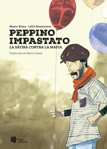PEPPINO IMPASTATO. LA SÁTIRA CONTRA LA MAFIA | 9788410158375 | RIZZO, MARCO | Llibreria La Gralla | Llibreria online de Granollers