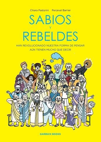 SABIOS Y REBELDES | 9788419393463 | PASTORINI, CHIARA ;  BARRIER, PERCEVAL | Llibreria La Gralla | Librería online de Granollers