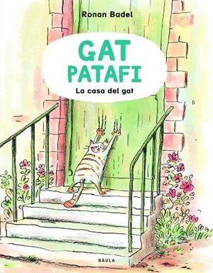 GAT PATAFI, EL. TROBA CASA | 9788447953127 | BADEL, RONAN | Llibreria La Gralla | Librería online de Granollers