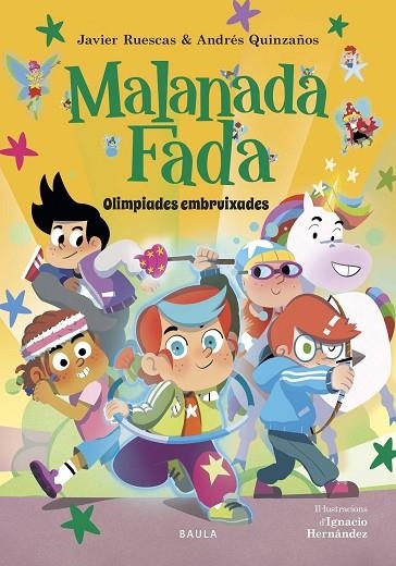 MALANADA FADA - OLIMPÍADES EMBRUIXADES | 9788447953899 | RUESCAS SÁNCHEZ, JAVIER / QUINZAÑOS GUTIÉRREZ, ANDRÉS | Llibreria La Gralla | Llibreria online de Granollers