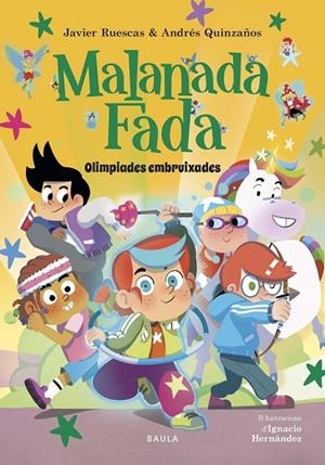 MALANADA FADA - OLIMPÍADES EMBRUIXADES | 9788447953899 | RUESCAS SÁNCHEZ, JAVIER / QUINZAÑOS GUTIÉRREZ, ANDRÉS | Llibreria La Gralla | Librería online de Granollers