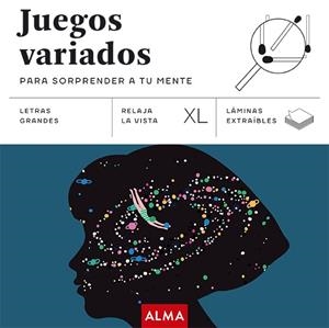 JUEGOS VARIADOS PARA SORPRENDER A TU MENTE (XL) | 9788410206656 | AAVV | Llibreria La Gralla | Librería online de Granollers