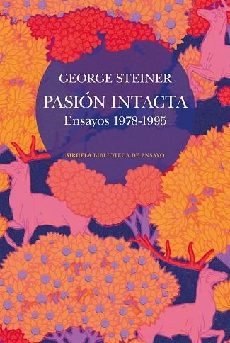 PASIÓN INTACTA | 9788410415911 | STEINER, GEORGE | Llibreria La Gralla | Librería online de Granollers