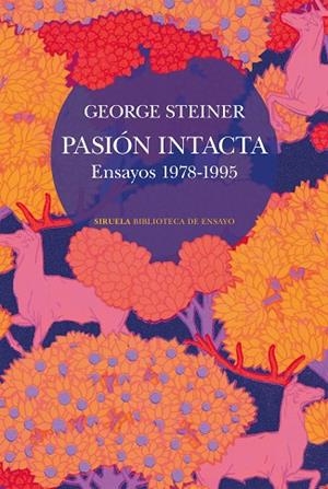 PASIÓN INTACTA | 9788410415911 | STEINER, GEORGE | Llibreria La Gralla | Llibreria online de Granollers