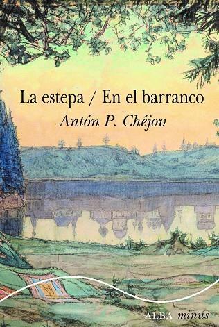 ESTEPA, LA ; EN EL BARRANCO | 9788411781763 | CHÉJOV, ANTÓN P. | Llibreria La Gralla | Llibreria online de Granollers