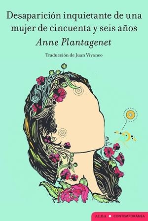 DESAPARICIÓN INQUIETANTE DE UNA MUJER DE CINCUENTA Y SEIS AÑOS | 9788411781770 | PLANTAGENET, ANNE | Llibreria La Gralla | Librería online de Granollers