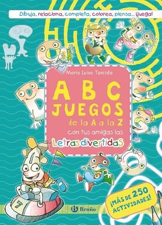 ABCJUEGOS DE LA A A LA Z CON TUS AMIGAS LAS LETRAS DIVERTIDAS | 9788469644515 | TORCIDA, M.ª LUISA | Llibreria La Gralla | Llibreria online de Granollers