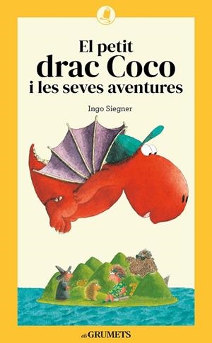 PETIT DRAC COCO I LES SEVES AVENTURES, EL (N.EWD ) | 9788424675707 | SIEGNER, INGO | Llibreria La Gralla | Librería online de Granollers