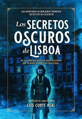 SECRETOS OSCUROS DE LISBOA, LOS | 9789893589434 | CORTE REAL, LUÍS | Llibreria La Gralla | Librería online de Granollers