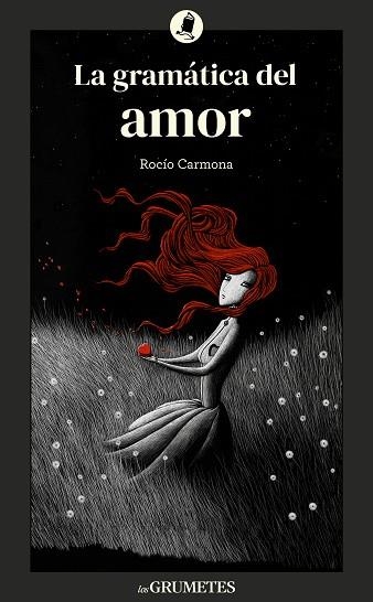 GRAMÁTICA DEL AMOR, LA | 9788424675905 | CARMONA, ROCÍO | Llibreria La Gralla | Librería online de Granollers
