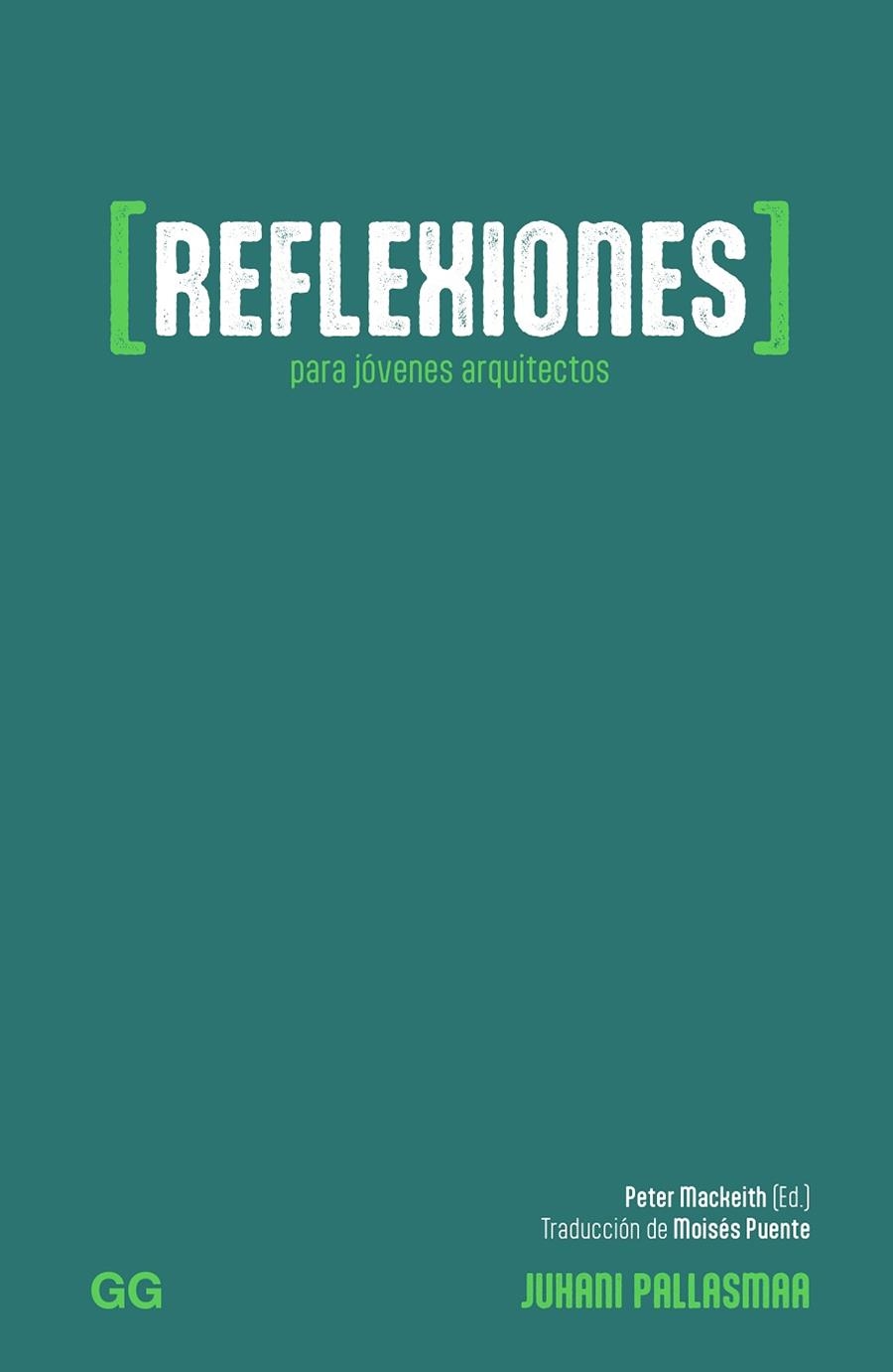 REFLEXIONES PARA JÓVENES ARQUITECTOS | 9788425235979 | PALLASMAA, JUHANI | Llibreria La Gralla | Librería online de Granollers