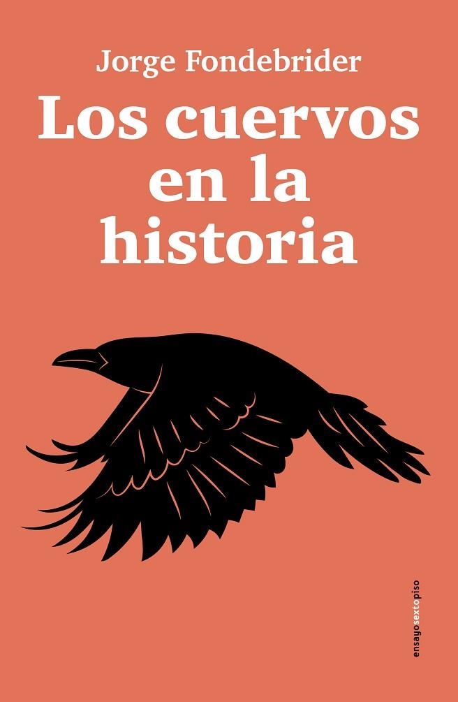 CUERVOS EN LA HISTORIA, LOS | 9788410249592 | FONDEBRIDER, JORGE | Llibreria La Gralla | Llibreria online de Granollers