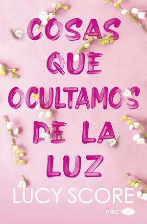 COSAS QUE OCULTAMOS DE LA LUZ | 9788419702579 | SCORE, LUCY | Llibreria La Gralla | Librería online de Granollers