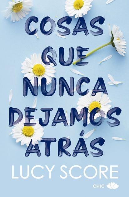 COSAS QUE NUNCA DEJAMOS ATRÁS | 9788419702562 | SCORE, LUCY | Llibreria La Gralla | Llibreria online de Granollers